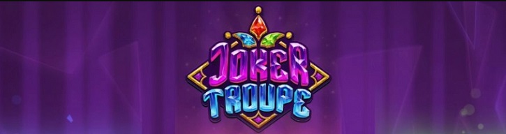 joker troupe slot push gaming